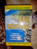 Biblia naturistului - Jethro Kloss / editie cartonata ( Nu trimit prin curierat )