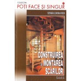 Construirea si montarea scarilor | Walter Meyer-Bohe