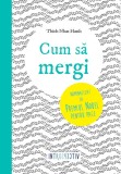 Cumpara ieftin Cum să mergi