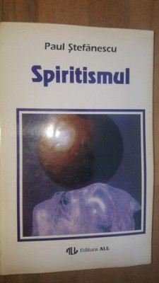 Spiritismul- Paul Stefanescu foto