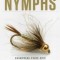 Tying Nymphs: Essential Flies and Techniques for the Top Patterns