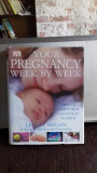 YOUR PREGNANCY WEEK BY WEEK - LESSLY REGAN (EVOLUTIA SARCINII, SAPATAMANA CU SAPTAMANA)