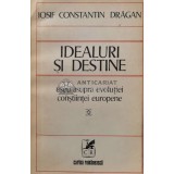 Idealuri si destine - Iosif Constantin Dragan (B49)