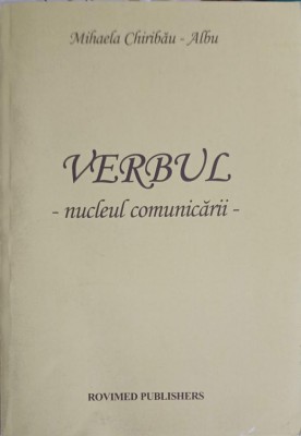 VERBUL - NUCLEAUL COMUNICARII-MIHAELA CHIRIBAU ALBU-249138 foto