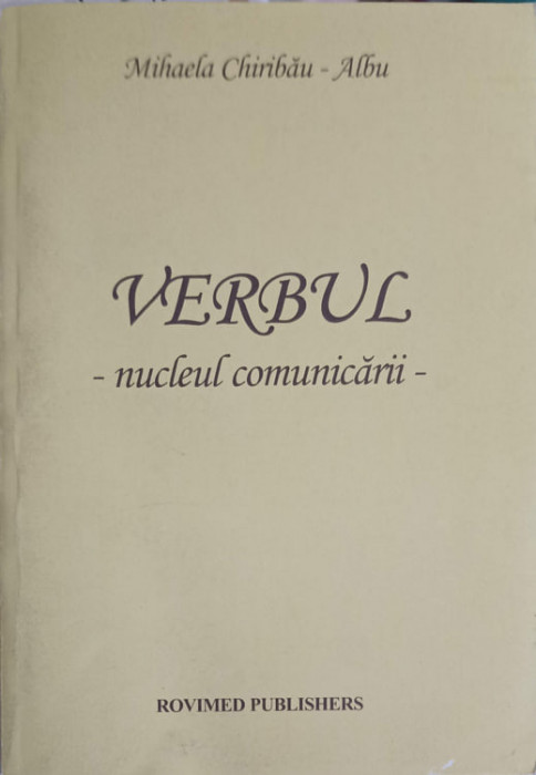 VERBUL - NUCLEAUL COMUNICARII-MIHAELA CHIRIBAU ALBU