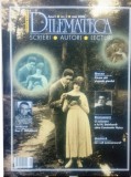 DILEMATECA, AN 1 SI NR 2, IULIE SI AUGUST 2006, primele numere ale revistei!