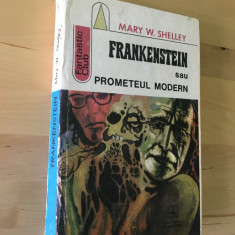 Mary W. Shelley - Frankenstein sau Prometeul modern [1973]