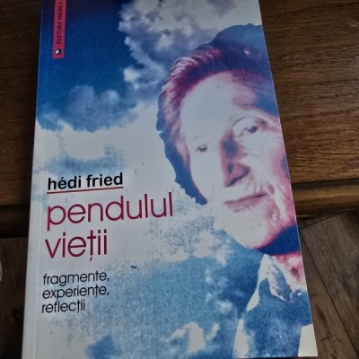 PENDULUL VIETII - HEDI FRIED foto