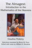 The Almagest: Introduction to the Mathematics of the Heavens