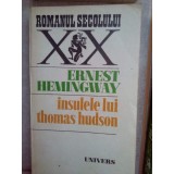 Ernest Hemingway - Insulele lui Thomas Hudson (Editia: 1980)
