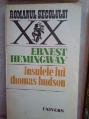 Ernest Hemingway - Insulele lui Thomas Hudson (Editia: 1980) foto