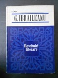 I. CRETU - G. IBRAILEANU * RESTITUIRI LITERARE