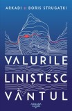 Valurile linistesc vantul Roman Arkadi Boris Strugațki Paperback Nemira SF Beletristica