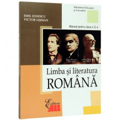 Limba si literatura romana. Manual clasa a XI-a - Emil Ionescu, Victor Lisman foto