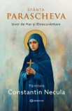 Sfanta Parascheva. Izvor de Har si Binecuvantare - Bookzone