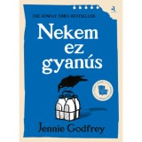 Nekem ez gyan&uacute;s - Jennie Godfrey