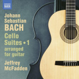 Bach: Cello Suites Nos. 1-3, Vol. 1 | Jeffrey McFadden, Johann Sebastian Bach, Clasica