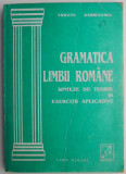 Gramatica limbii romane. Sinteze de teorie si exercitii aplicative &ndash; Violeta Barbulescu