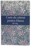 Carte de colorat pentru mama |, Helen Exley