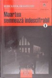 MOARTEA SEMNEAZA INDESCIFRABIL-RODICA OJOG-BRASOVEANU-345880