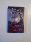 MAREA TROLILOR de NANCY FARMER , 2005