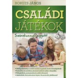 Csal&aacute;di j&aacute;t&eacute;kok - Sz&oacute;rakozzunk egy&uuml;tt! - Boruzs J&aacute;nos