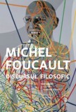 Cumpara ieftin Discursul filosofic/Michel Foucault