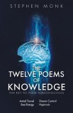The Twelve Poems of Knowledge: The Key to Your Subconscious