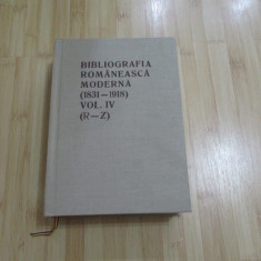 BIBLIOGRAFIA ROMANEASCA MODERNA ( 1831 - 1918 ) - VOL. 4 (R-Z)