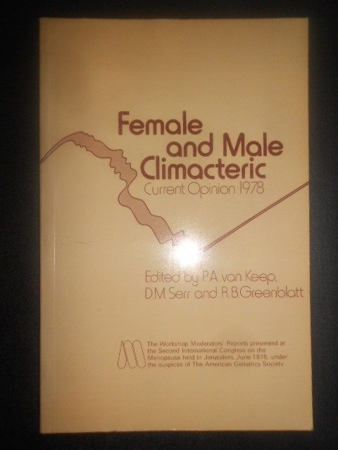 D. M. Serr and R. B. Greenblatt - Female and Male Climacteric
