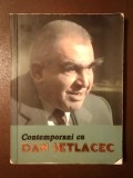Dora Petrilă; Virgil Răzeșu (coord.) - Contemporani cu Dan Setlacec (2022) (puțin uzată, vezi descriere)