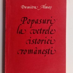 Popasuri la vereele istoriei românești - Dumitru Almas-partea I