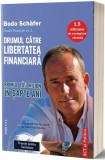 Drumul către libertatea financiară. Primul tău milion &icirc;n şapte ani - Paperback brosat - Bodo Sch&auml;fer - Act și Politon