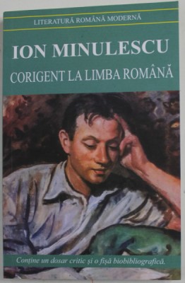 CORIGENT LA LIMBA ROMANA de ION MINULESCU , 2000 foto
