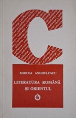 Literatura romana si Orientul (secolele XVII-XIX) &ndash; Mircea Anghelescu