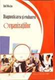 Diagnosticarea si Evaluarea Organizatiilor - Emil Maxim, SWDCom Libris, 2010, Marketing, Economie, 437 pagini