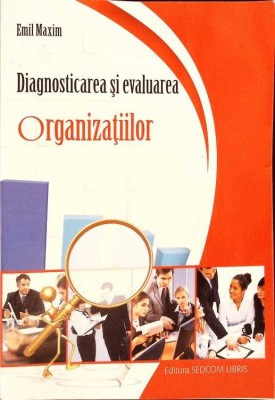 DIAGNOSTICAREA SI EVALUAREA ORGANIZATIILOR-EMIL MAXIM-265991 foto