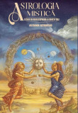 Astrologia Mistică - Paperback brosat - Astronin Astrofilus - Soma