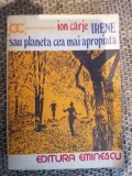 ION CARJE - IRENE SAU PLANETA CEA MAI APROPIATA