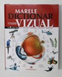 MARELE DICTIONAR VIZUAL IN 5 LIMBI ( ROMANA , ENGLEZA , FRANCEZA , SPANIOLA , GERMANA ) de JEAN - CLAUDE CORBEIL si ARIANE ARCHAMBAULT , 2008