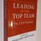 Leading In the Top Team. The CXO Challenge - Edited by Preston Bottger
