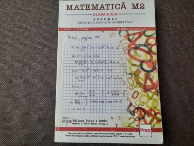 MATEMATICA MANUAL PENTRU CLASA A XI A MARIUS BURTEA foto