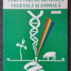 CERCETARI DE GENETICA VEGETALA SI ANIMALA (vol. VII)