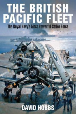 The British Pacific Fleet: The Royal Navy&amp;#039;s Most Powerful Strike Force foto