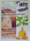 PRACTICAL AROMATHERAPY by FABIENNE MILLET , 2006