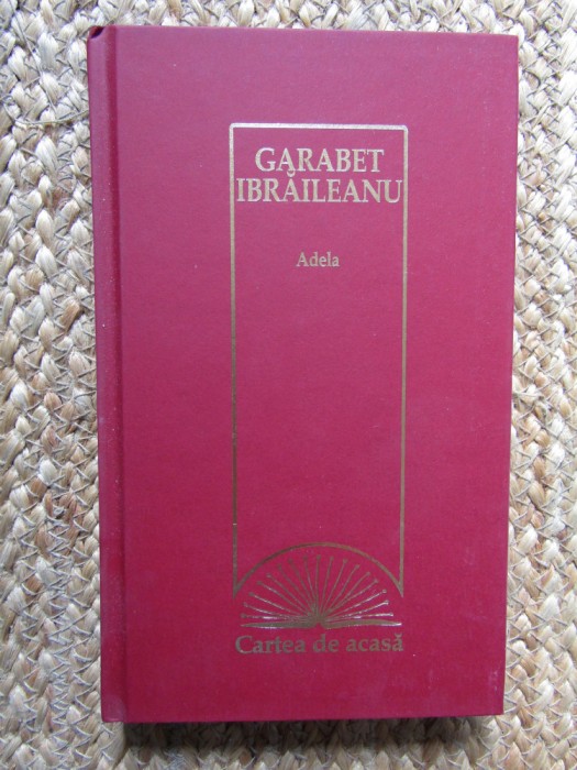 Adela &ndash; Garabet Ibraileanu