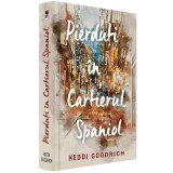 Pierduti in cartierul spaniol, Heddi Goodrich