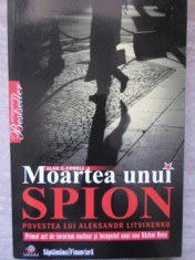MOARTEA UNUI SPION. POVESTEA LUI ALEKSANDR LITVINENKO-ALAN S. COWELL-225049