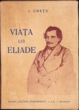 HST C4186N Viața lui Eliade de I Crețu, fără an, perioada interbelică