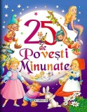 Cumpara ieftin 25 De Povesti Minunate, - Editura Flamingo